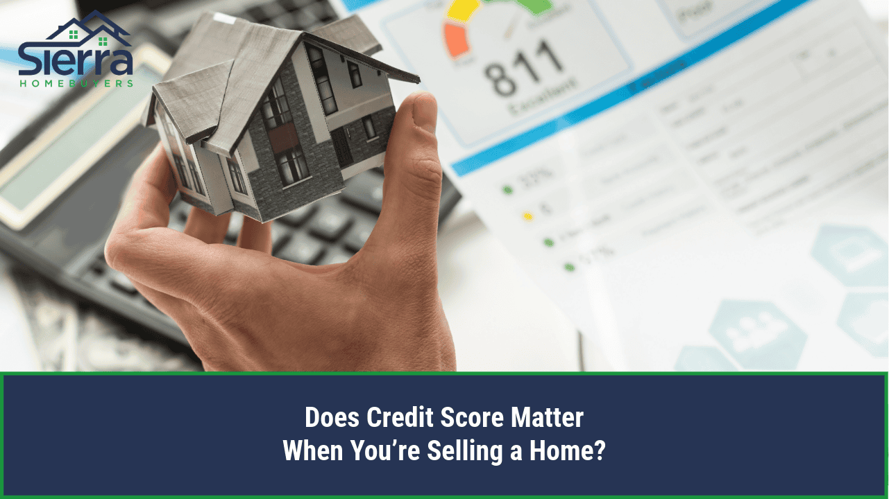Does Credit Score Matter When You’re Selling a Home