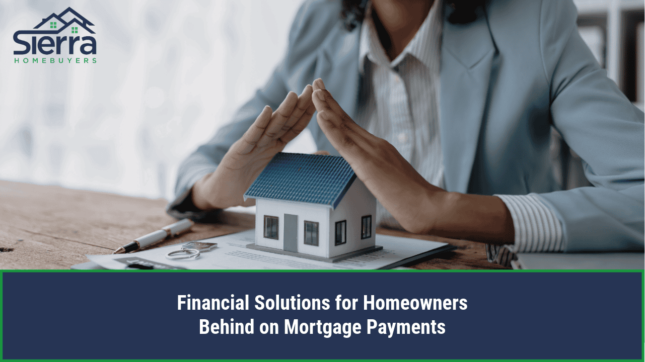 Financial Solutions for Homeowners Behind on Mortgage Payments