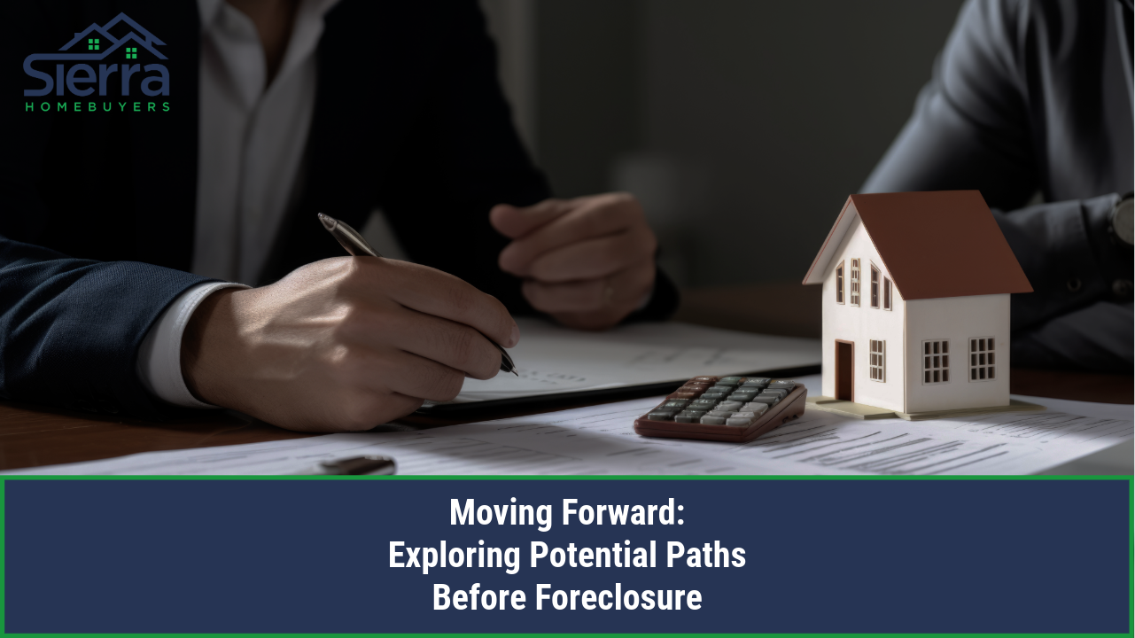 Moving Forward: Exploring Potential Paths Before Foreclosure